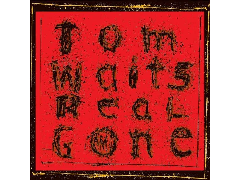 Tom Waits - Real Gone winyl