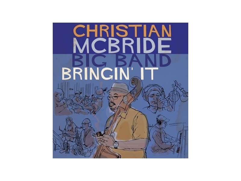 Christian McBride Big Band - Bringin' It