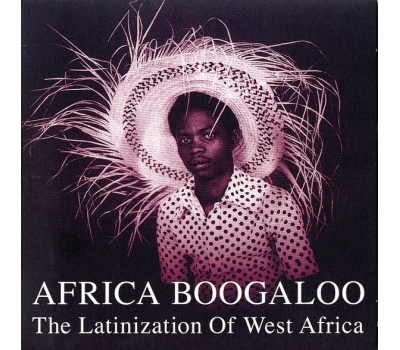 V/A ‎– Africa Boogaloo The Latinization Of West Africa winyl