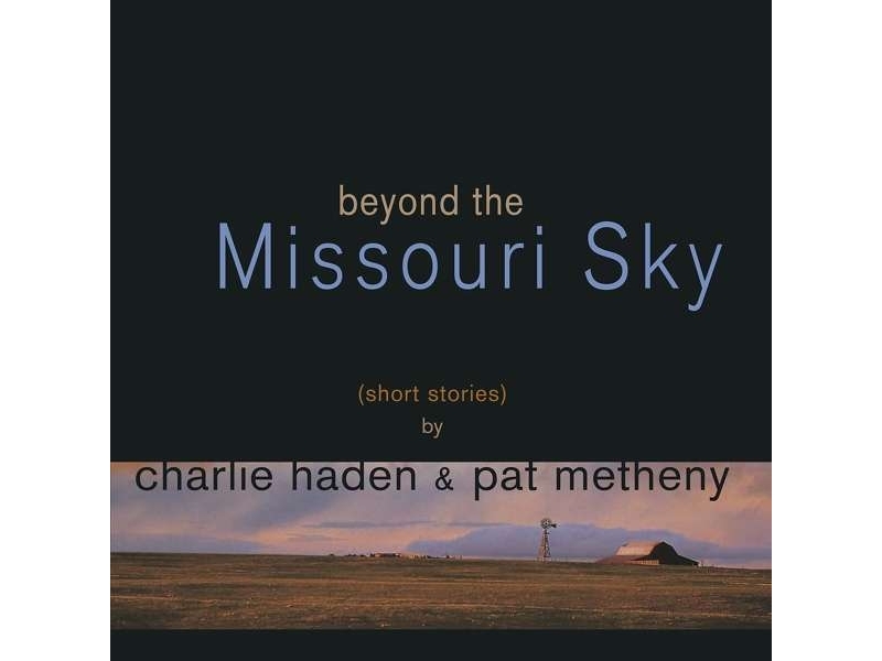 Charlie Haden & Pat Metheny  - Beyond The Missouri Sky winyl