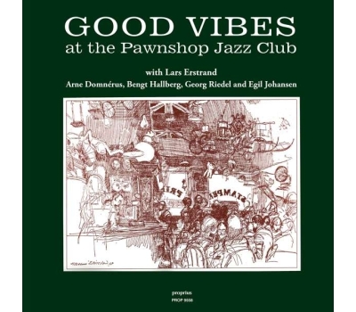 Arne Domnerus - Good Vibes At The Pawnshop Jazz Club( winyl na zamówienie)