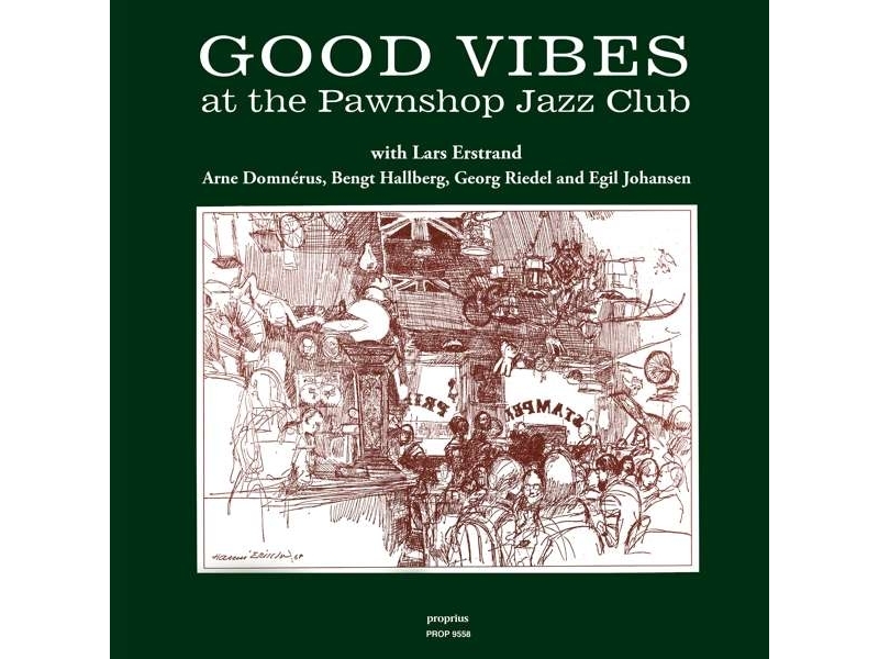 Arne Domnerus - Good Vibes At The Pawnshop Jazz Club( winyl na zamówienie)