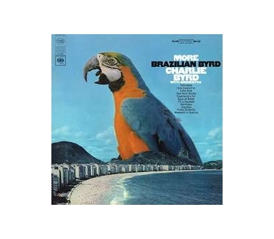 Charlie Byrd - More Brazilian Byrd (180g)