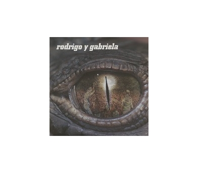 Rodrigo Y Gabriela - Rodrigo Y Gabriela Rodrigo Y Gabriela - Rodrigo Y Gabriela