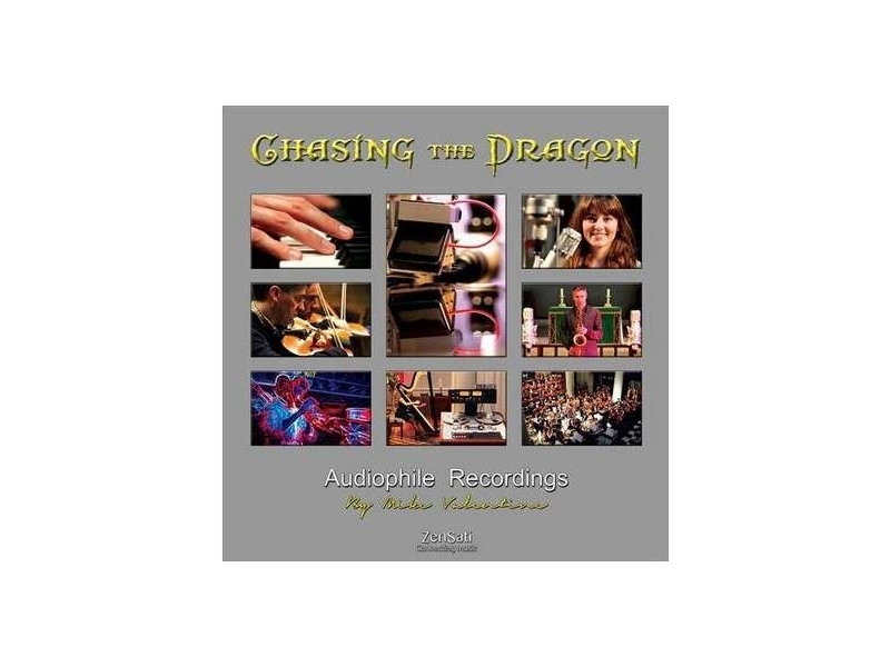 Chasing The Dragon - Audiophile Recordings By Mike Valentine