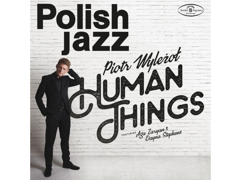 Wyleżoł, Zaryan ,Stephens - Polish Jazz  Human Things. Volume 79 winyl