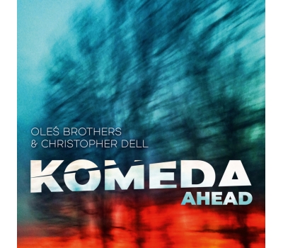  Oleś Brothers, Christopher Dell - Komeda Ahead winyl