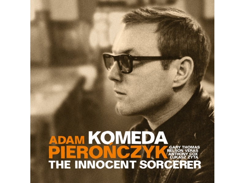 Adam Pierończyk - Komeda: The Innocent Sorcerer winyl