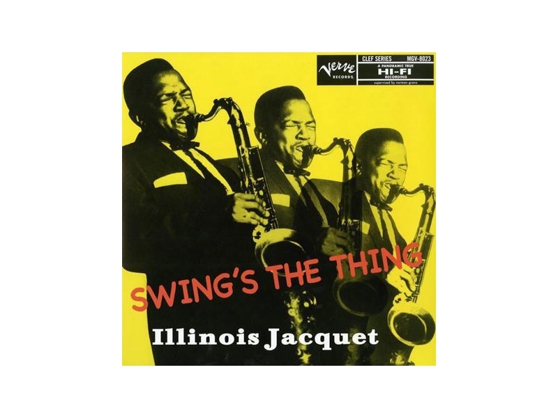 Illinois Jacquet - Swing's The Thing  (Mono Version)( winyl na zamówienie)