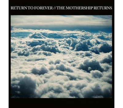 Return To Forever - The Mothership Returns (180g) (Limited-Numbered-Edition) 