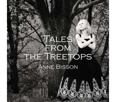 Anne Bisson - Tales From The Treetops (180g) (Limited-Edition)