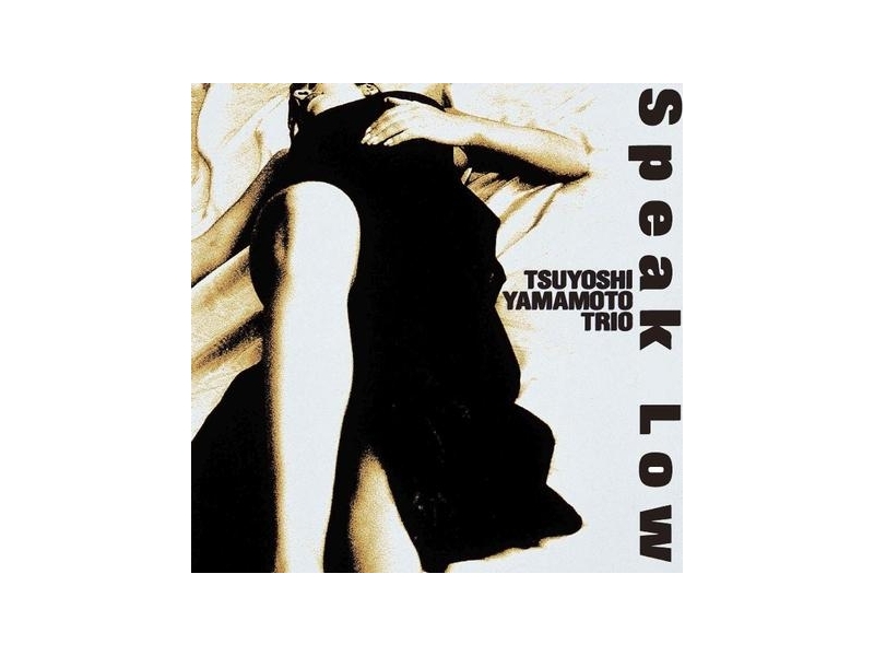 Tsuyoshi Yamamoto Trio - Speak Low winyl