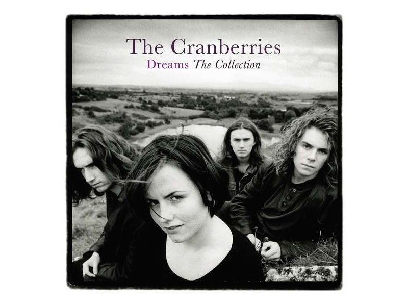The Cranberries - Dreams: The Collection