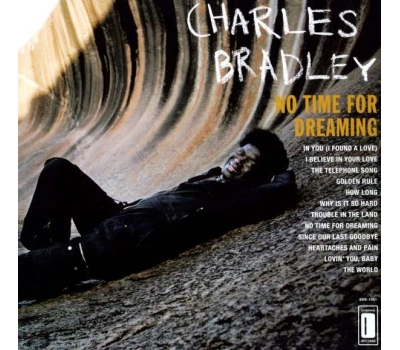 Charles Bradley - No Time For Dreaming winyl