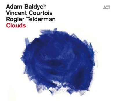 Adam Bałdych, Vincent Courtois & Rogier Telderman - Clouds (180g) winyl