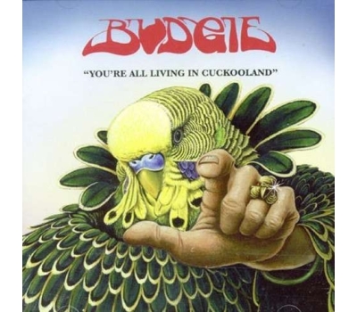 Budgie - You're All Living In Cuckooland winyl