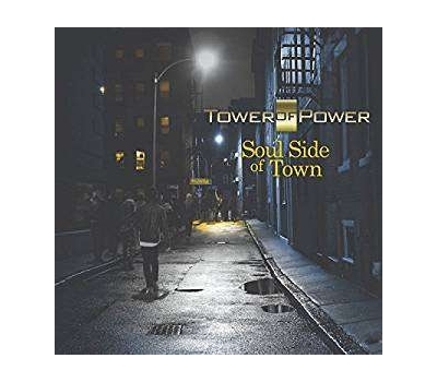 Tower Of Power - Soul Side Of Town (50th Anniversary)