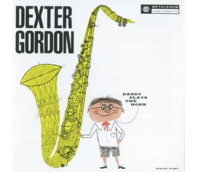 Dexter Gordon - Daddy Plays the Horn (180g)