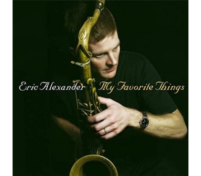 Eric Alexander Quartet - My Favorite Things  winyl