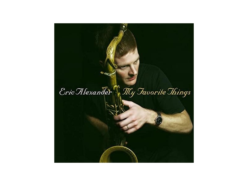 Eric Alexander Quartet - My Favorite Things  winyl