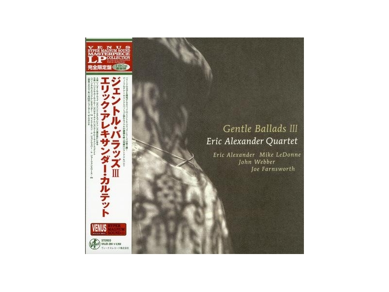 Eric Alexander Quartet - Gentle Ballads III winyl