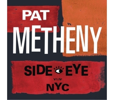 Pat Metheny - Side-Eye NYC (V1.IV) winyl
