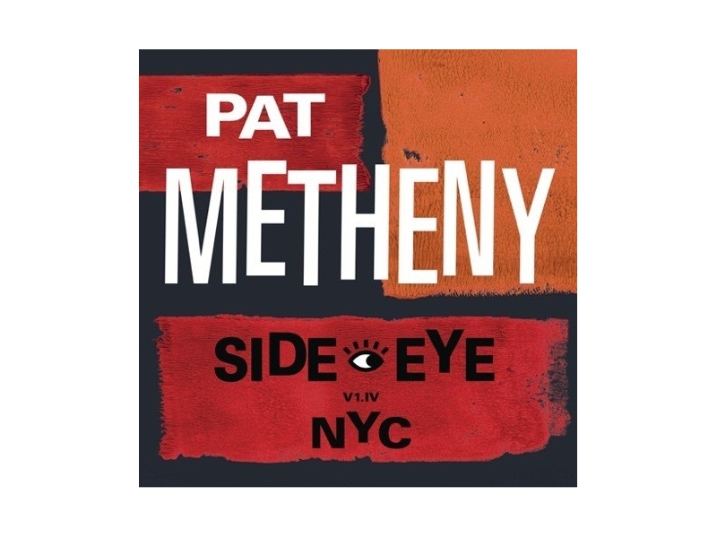 Pat Metheny - Side-Eye NYC (V1.IV) winyl