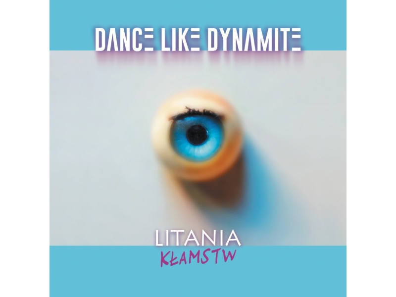 Dance Like Dynamite - Litania kłamstw winyl