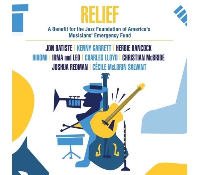 V/A - Relief: A Benefit For The Jazz Foundation Of America's Musicians' Emergency Fund