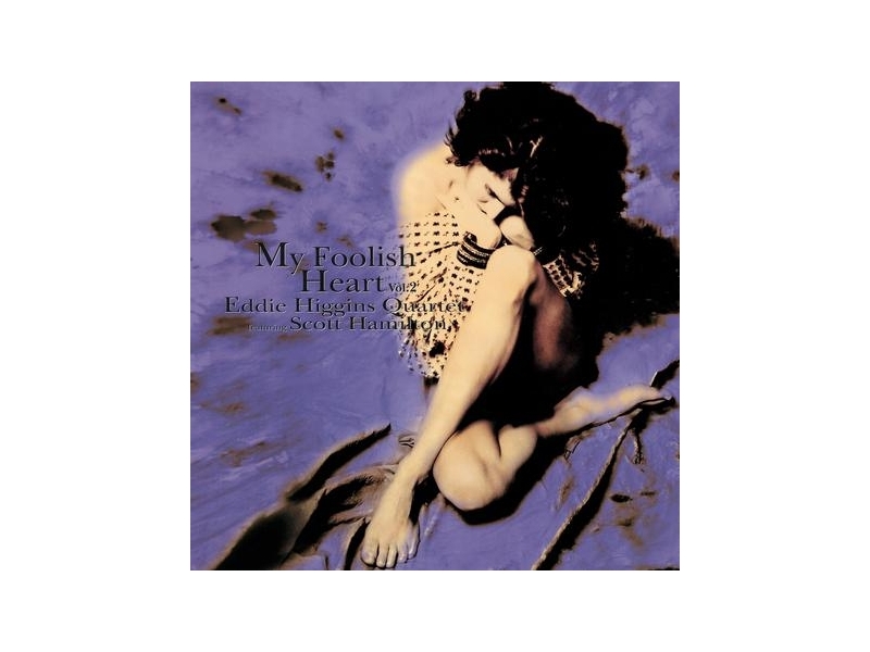 Eddie Higgins Quartet featuring Scott Hamilton - My Foolish Heart Vol. 2 winyl