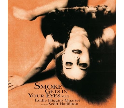 Eddie Higgins Quartet featuring Scott Hamilton - Smoke Gets In Your Eyes Vol. 2 winyl