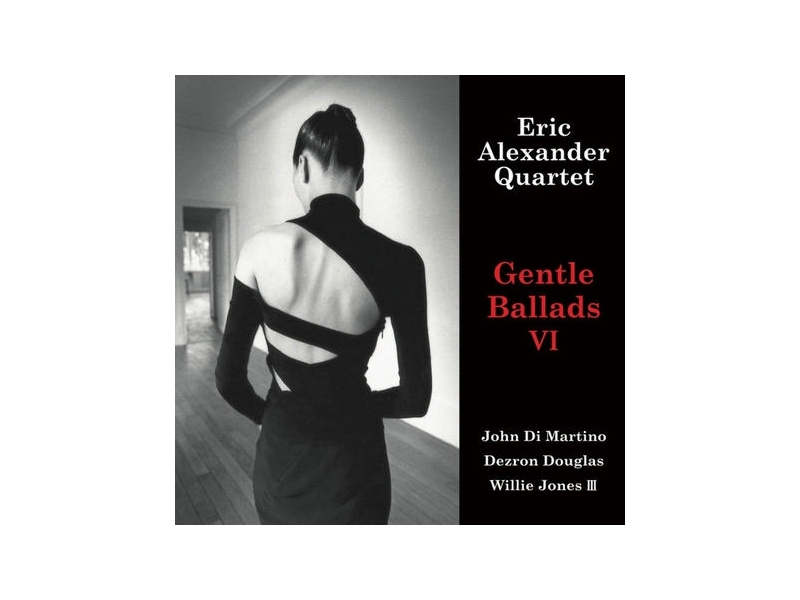 Eric Alexander Quartet - Gentle Ballads VI winyl