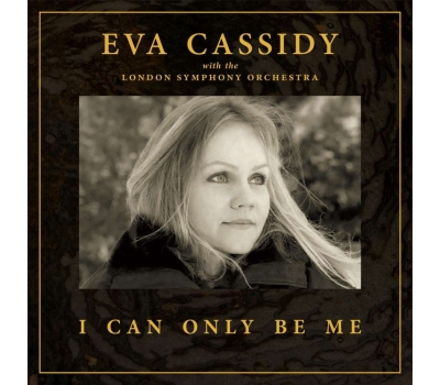 Eva Cassidy -  I Can Only Be Me (Black Vinyl)