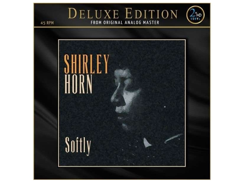 Shirley Horn - Softly (180g) (Deluxe Edition) (45 RPM) winyl
