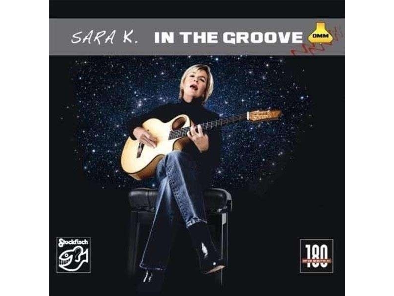 Sara K. - In The Groove (180g) (Limited Edition)  winyl