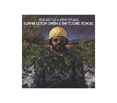 Lonnie Liston Smith (Piano) - Visions Of A New World (remastered) (180g)