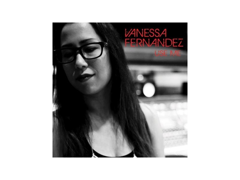 Vanessa Fernandez - Use Me  (One-Step Plating 45rpm 180g Limited Numbered Edition Vinyl)