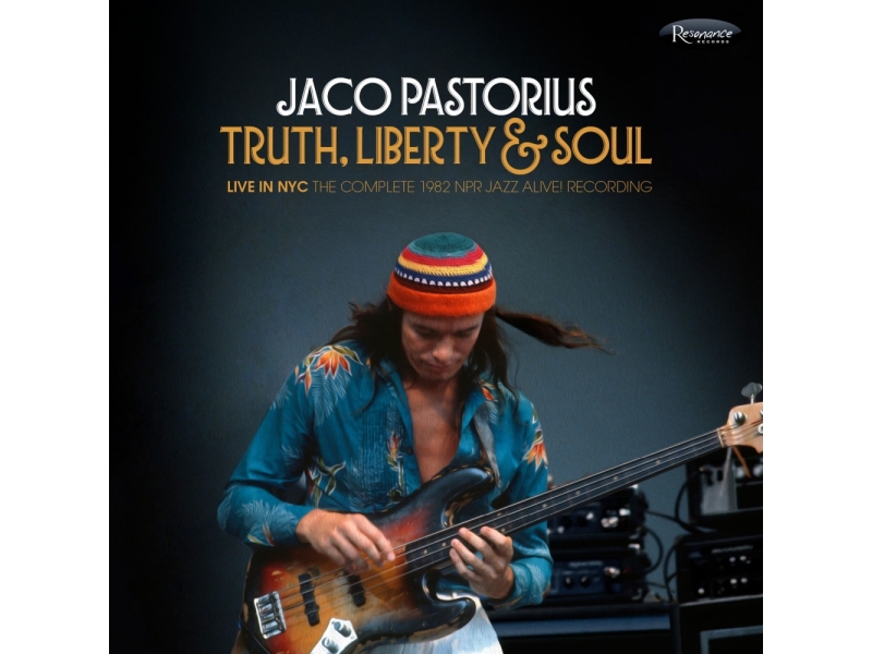 Jaco Pastorius - Truth, Liberty & Soul: Live In NYC (The Complete 1982 NPR Jazz Alive! Recording) (180g) (Limited Handnumbered Edition) winyl