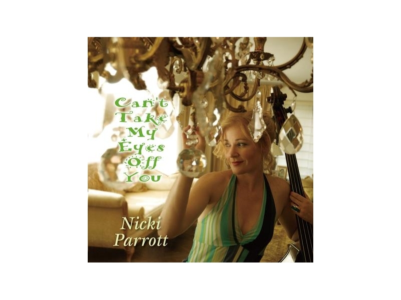 Nicki Parrott - Can't Take My Eyes Off You winyl
