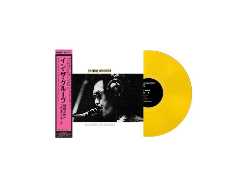 Jiro Inagaki and Soul Media - In The Groove  (Limited Edition Clear Yellow Vinyl) winyl