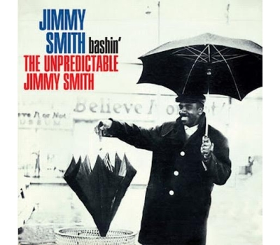 Jimmy Smith - Bashin': The Unpredictable Jimmy Smith winyl Jimmy Smith - Bashin': The Unpredictable Jimmy Smith winyl